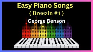 George Benson Breezin Keyboard Lesson Intermediate  Advance  Piano Tutorial [upl. by Nedi]