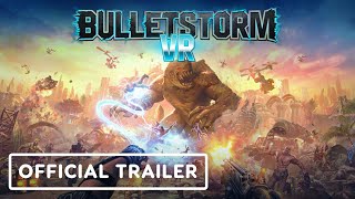 Bulletstorm VR  Official Update 13 Launch Trailer  Upload VR Showcase [upl. by Deth]