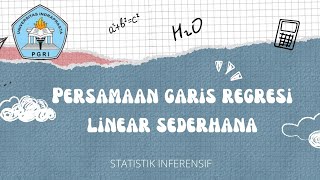 Persamaan Garis Regresi Linear Sederhana•Siti Nurhalizah202214501597 [upl. by Ahtabbat]