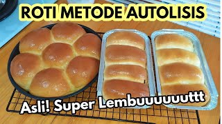 ROTI METODE AUTOLISIS  SUPER LEMBUT [upl. by Hanoy]