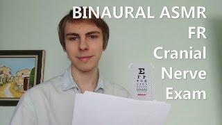 Binaural ASMR FR 👨‍⚕️ Roleplay Cranial Nerve Exam 👨‍⚕️ Examen des nerfs crâniens [upl. by Ordnaxela]