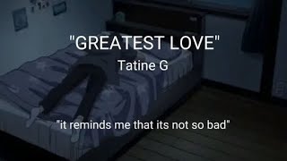 Tatine G  GREATEST LOVE [upl. by Isabel656]