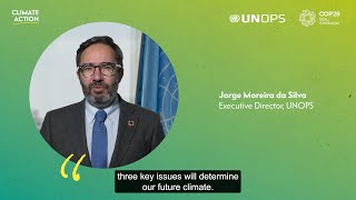 Message from UNOPS Executive Director Jorge Moreira da Silva ahead of COP29 [upl. by Spears]