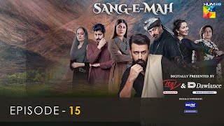 SangeMah EP 15 Eng Sub 17 Apr 22  Presented by Dawlance amp Itel Mobile Powered By Master Paints [upl. by Luemas]