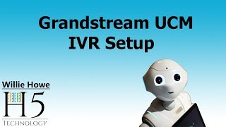 Grandstream UCM IVR interactive voice response Setup [upl. by Kristan]