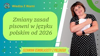 Zmiany zasad pisowni w języku polskim od 2026 [upl. by Ahsilif]