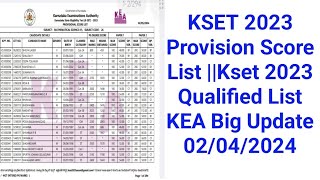 KSET 2023 Provision Score List Kset 2023 Qualified List KEA Big Update 02042024 [upl. by Yasmine]