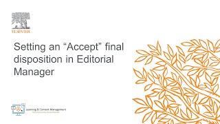 Setting an “Accept” final disposition in Editorial Manager [upl. by Eiddam]