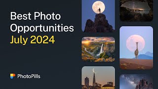 What to Photograph in July 2024 [upl. by Aicram]