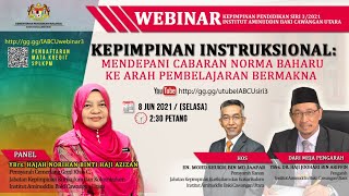 WEBINAR 3  MENDEPANI CABARAN NORMA BAHARU KE ARAH PEMBELAJARAN BERMAKNA [upl. by Artinak]