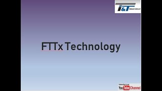 FTTx Fibre to the X Technology [upl. by Atinauq780]