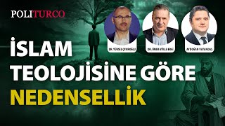 İSLAM TEOLOJİSİNE GÖRE NEDENSELLİK [upl. by Jet]