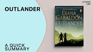 OUTLANDER by Diana Gabaldon  A Quick Summary [upl. by Sparrow128]