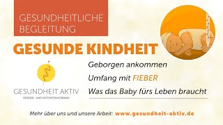 FIEBER  Geborgen ankommen  Was das Baby fürs Leben braucht [upl. by Snoddy]