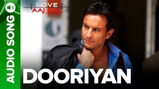 Yeh Dooriyan  Mohit Chauhan  Love Aaj Kal  Audio song [upl. by Drusy]