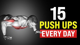 How 15 Push Ups Every Day Will Completely Transform Your Body [upl. by Anileve]