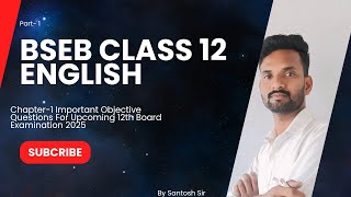 BSEB Class 12 English Indian Civilization and Culture Important Objective questions By Santosh Sir [upl. by Abil]