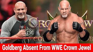 Goldberg Not Scheduled for WWE Crown Jewel 2023 Major Wrestling News amp Updates for October 29th [upl. by Nnyleimaj]