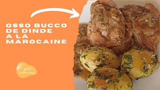 osso bucco de dinde a la marocaine [upl. by Ellenrahc]