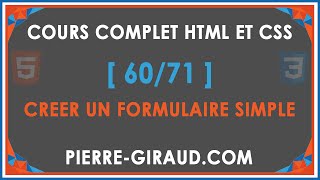 COURS COMPLET HTML ET CSS 6071  Créer un formulaire HTML simple [upl. by Figueroa]