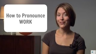 How to pronounce WORK  American English Pronunciation Lesson LearnEnglish [upl. by Shelly]