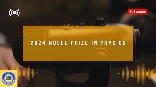 2024 Nobel Prize in Physics  AI Surprises Physicists podcast [upl. by Akinad]