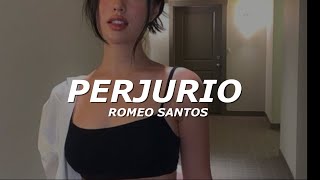 Romeo Santos  Perjurio LETRA [upl. by Ayotas]