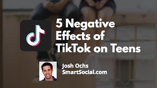 5 Negative Effects of TikTok on Teens [upl. by Annaerda883]