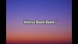 Intenso Boom Boom  Lyrics [upl. by Inafetse]