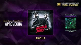 Nova y Jory ft Daddy Yankee  Aprovecha🎙️ ACAPELLA Filtrar IA [upl. by Rowan804]