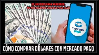 CÓMO COMPRAR DÓLARES CON MERCADO PAGO FÁCIL Y RÁPIDO [upl. by Mei]