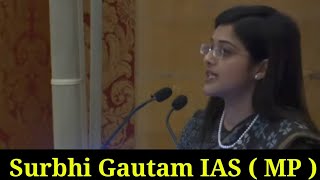 Surbhi Gautam IAS Officer From MP  Speech In Front Of president [upl. by Annaihs329]