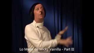 Lo mejor de Micky Vainilla  Parte 3 [upl. by Liebman]