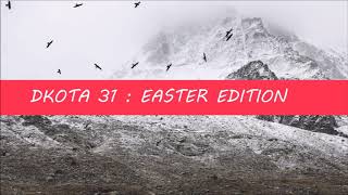 DKOTA 31 Amapiano Easter Edition [upl. by Garlaand868]