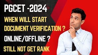 🚨 PGCET  2024 When will start Document Verification  Expected Date nvrupdates36 [upl. by Nnaitak628]