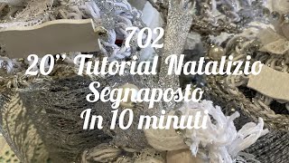 20” Tutorial Natalizio il 10 minuti Il segnaposto L’Angelo [upl. by Finbur]