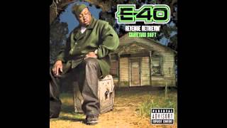 E40 quotTakin Em Backquot [upl. by Bremser]