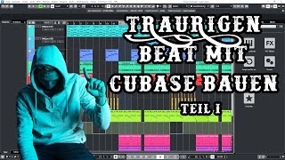 Trauriger Beat Cubase Tutorial  Teil 1 [upl. by Aihsakal226]