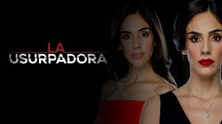 La Usurpadora  Entrada 2019 Tema oficial [upl. by Hanala585]