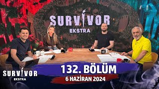 Survivor Ekstra 132 Bölüm  6 Haziran 2024 SurvivorEkstra [upl. by Gersham294]