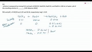 solution is prepared by mixing 001 mol each JEE Advance2022 Equilibrium  pH [upl. by Jaeger280]