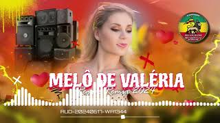 melô de Valéria Reggae remix theemotion 2024 [upl. by Nylirem445]