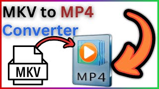 MKV To Mp4 Converter  Step By Step Guide [upl. by Arlene]