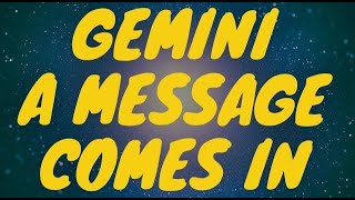 GEMINI  A MESSAGE COMES IN ❤️  JANUARY 815  TAROT [upl. by Delorenzo171]