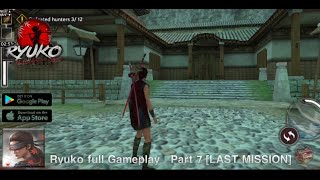 Ryuko Legend of Shadow Hunter Walkthrough Part 7 LAST MISSION Android and iOS  Full Game [upl. by Epuladaugairam]