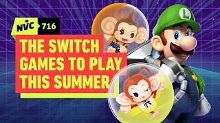 The Nintendo Switch Games You Should be Playing This Summer  NVC 716 [upl. by Ulysses202]