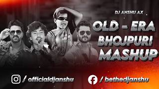 2000s Old Era Bhojpuri Mashup  Dj Anshu aX  Old Song Bhojpuri Mashup  Pawan SinghKhesari Lal [upl. by Inol]