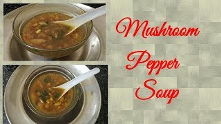 Mushroom pepper soup [upl. by Corney]