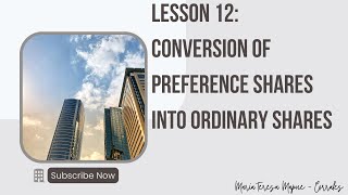 FAR VIDEO NO 28  LESSON 12 CONVERSION OF PREFERENCE SHARE CAPITAL TO ORDINARY SHARE CAPITAL [upl. by Casmey]