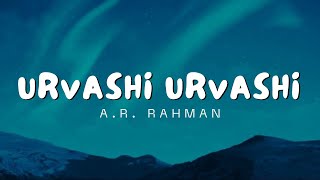 Urvashi Urvashi Lyrics  AR Rahman  Prabhu Deva  Humse Hai Muqabala [upl. by Ahsenal642]